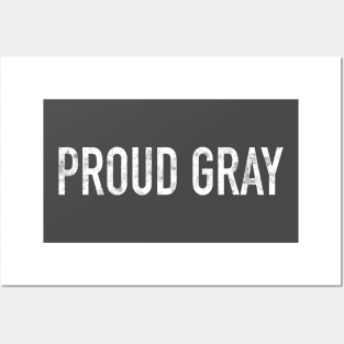 Proud Gray Posters and Art